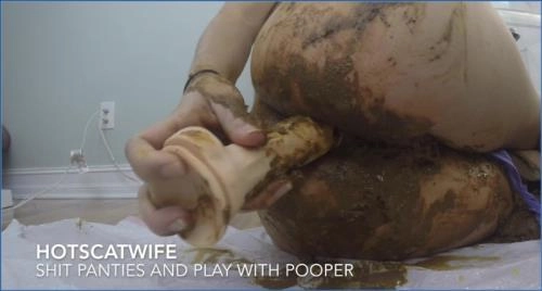 HotScatWife - FullHD 1080p Scat and Pissing with Shit my Panties and Play with my Pooper